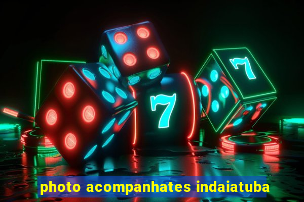 photo acompanhates indaiatuba